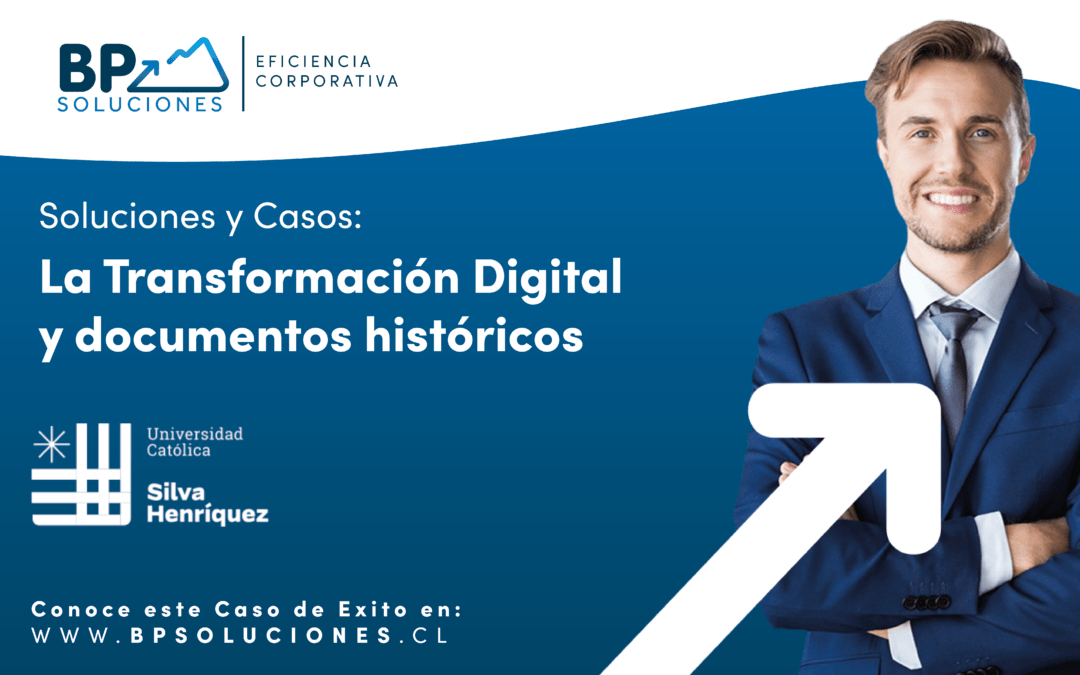 La Transformación Digital y los documentos históricos